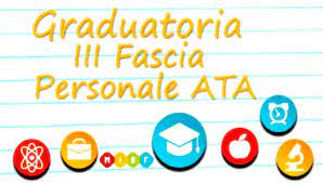 Pubblicazione graduatoria A.T.A.  III Fascia Definitiva triennio 2021/22 – 2022/23 – 2023/24
